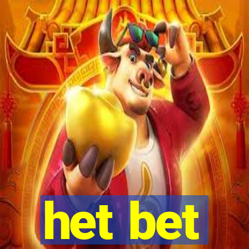 het bet